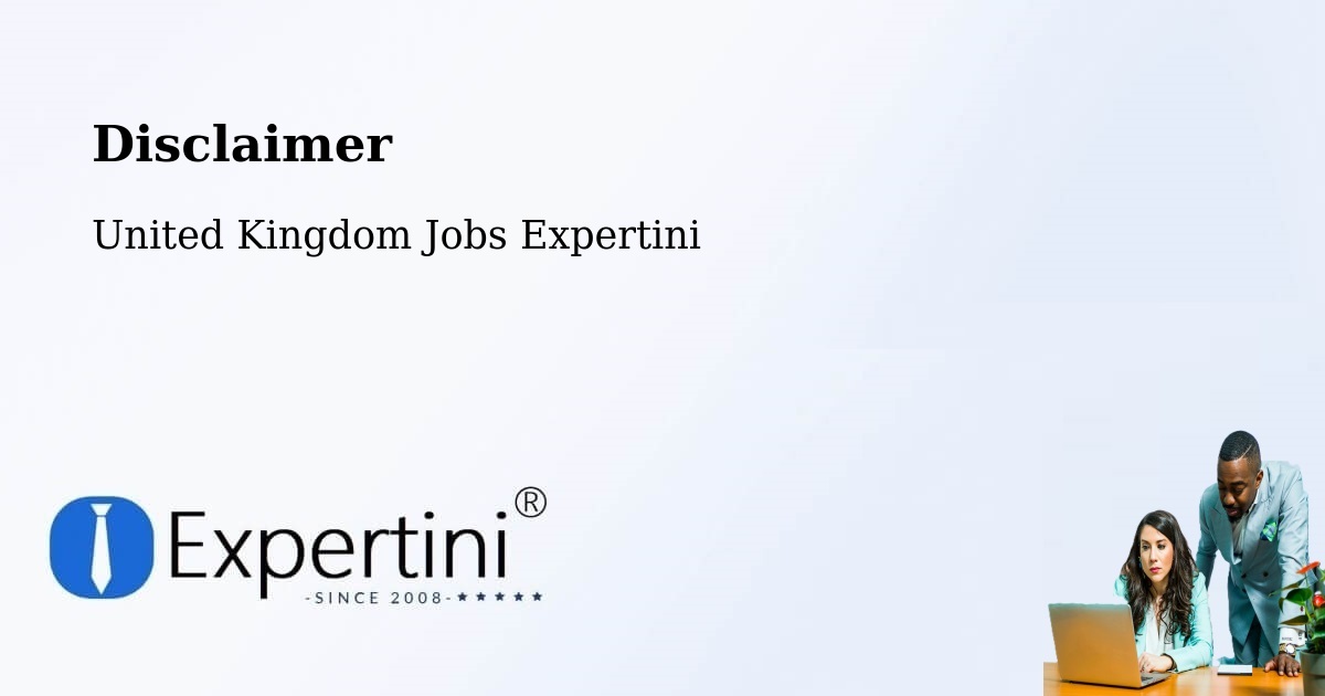 Disclaimer - United Kingdom Jobs Expertini